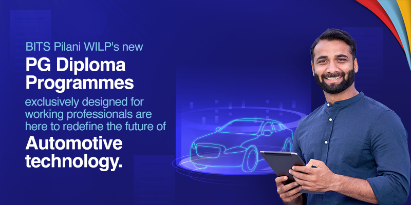 New PG Diploma Programmes by BITS Pilani WILP to Help Transform Automotive Landscape in India